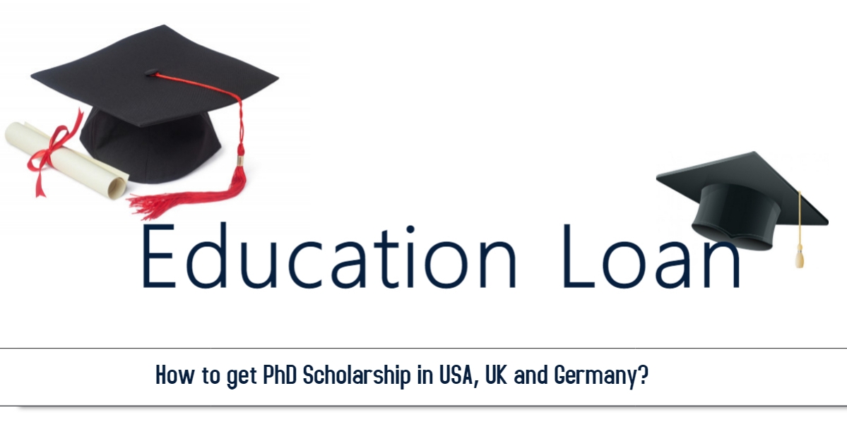 How to get PhD Scholarship in USA, UK and Germany?